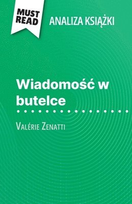 bokomslag Wiadomo?c w butelce ksi??ka Valérie Zenatti (Analiza ksi??ki)