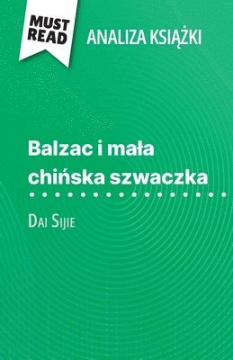 Lauriane Sable - Balzac i mala chińska szwaczka książka Dai Sijie (Analiza książki), Häftad
