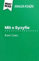 bokomslag Mit o Syzyfie ksi??ka Albert Camus (Analiza ksi??ki)