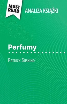 Vincent Jooris - Perfumy książka Patrick Süskind (Analiza książki), Häftad