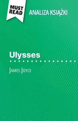 bokomslag Ulysses ksi??ka James Joyce (Analiza ksi??ki)