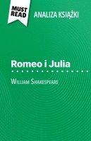 bokomslag Romeo i Julia ksi??ka William Shakespeare (Analiza ksi??ki)