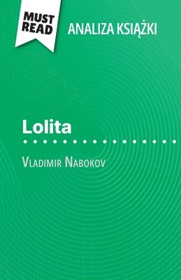 bokomslag Lolita ksi??ka Vladimir Nabokov (Analiza ksi??ki)