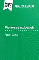 bokomslag Pierwszy czlowiek ksi??ka Albert Camus (Analiza ksi??ki)