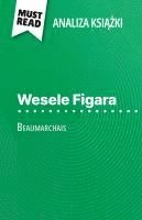 bokomslag Wesele Figara ksi??ka Beaumarchais (Analiza ksi??ki)