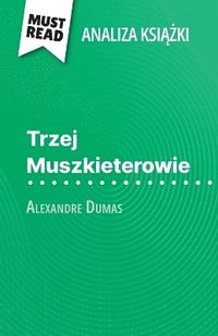 bokomslag Trzej Muszkieterowie ksi??ka Alexandre Dumas (Analiza ksi??ki)