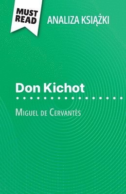 Don Kichot ksi??ka Miguel de Cervantès (Analiza ksi??ki) 1