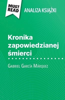 bokomslag Kronika zapowiedzianej ¿mierci ksi¿¿ka Gabriel García Márquez (Analiza ksi¿¿ki)