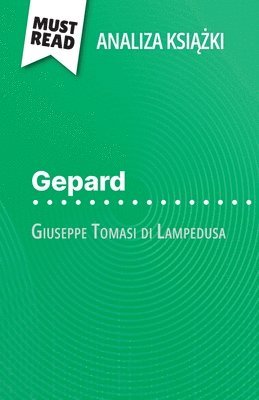 bokomslag Gepard ksi¿¿ka Giuseppe Tomasi di Lampedusa (Analiza ksi¿¿ki)