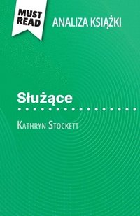bokomslag S¿u¿¿ce ksi¿¿ka Kathryn Stockett (Analiza ksi¿¿ki)
