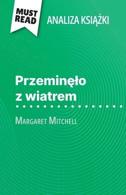 Przemin¿¿o z wiatrem ksi¿¿ka Margaret Mitchell (Analiza ksi¿¿ki) 1