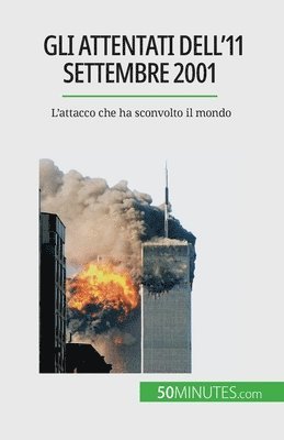 Quentin Convard - Gli attentati dell'11 settembre 2001, Häftad