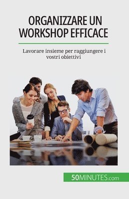 Maïllys Charlier - Organizzare un workshop efficace, Häftad