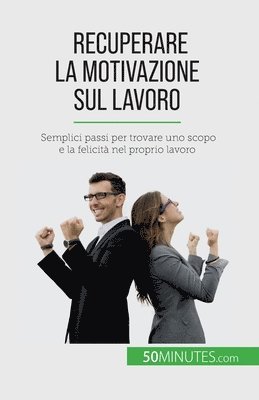 bokomslag Recuperare la motivazione sul lavoro