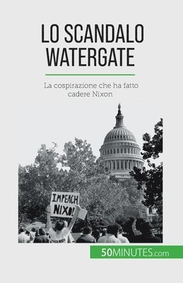 bokomslag Lo scandalo Watergate