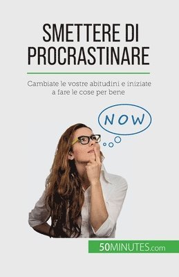 Smettere di procrastinare 1