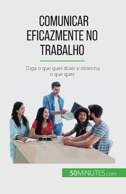 Virginie de Lutis - Comunicar eficazmente no trabalho, Häftad