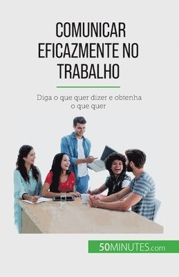 bokomslag Comunicar eficazmente no trabalho