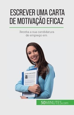 Escrever uma carta de motivao eficaz 1