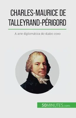 Romain Parmentier - Charles-Maurice de Talleyrand-Périgord, Häftad. Tillgänglighet: Lägg i varukorg