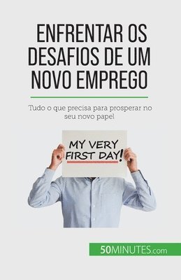 Enfrentar os desafios de um novo emprego 1