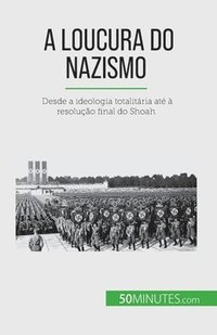 bokomslag A loucura do nazismo