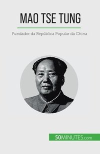 bokomslag Mao Tse Tung