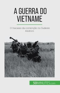 bokomslag A Guerra do Vietname