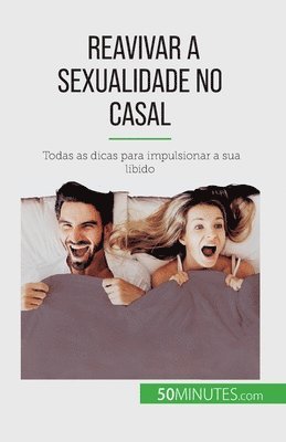 bokomslag Reavivar a sexualidade no casal