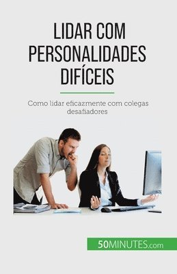 Hélène Nguyen Gateff - Lidar com personalidades difíceis, Häftad