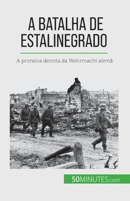 A Batalha de Estalinegrado 1