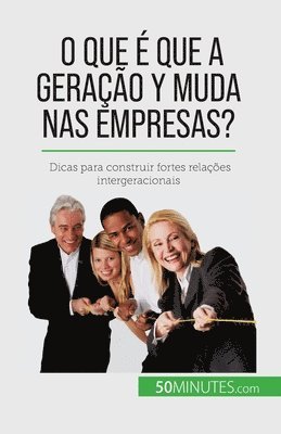 bokomslag O que  que a Gerao Y muda nas empresas?