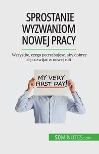 bokomslag Sprostanie wyzwaniom nowej pracy