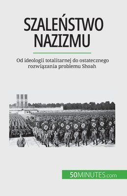 Justine Dutertre - Szaleństwo nazizmu, Häftad
