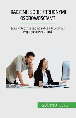 Hélène Nguyen Gateff - Radzenie sobie z trudnymi osobowościami, Häftad