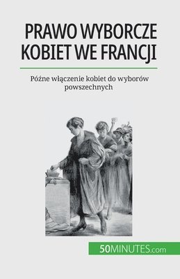 bokomslag Prawo wyborcze kobiet we Francji