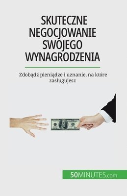 bokomslag Skuteczne negocjowanie swojego wynagrodzenia