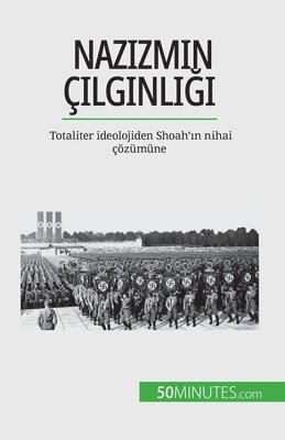 Nazizmin &#305;lg&#305;nl&#305;&#287;&#305; 1