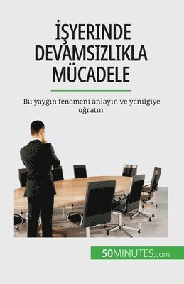 bokomslag &#304;&#351;yerinde devams&#305;zl&#305;kla mcadele