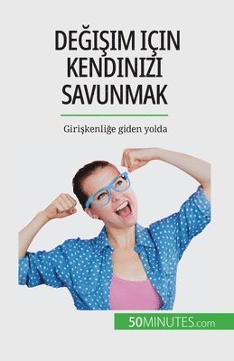 bokomslag De&#287;i&#351;im iin kendinizi savunmak