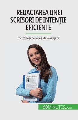 Redactarea unei scrisori de inten&#539;ie eficiente 1