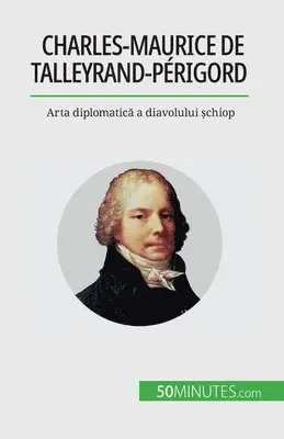 Romain Parmentier - Charles-Maurice de Talleyrand-Périgord, Häftad. Tillgänglighet: Lägg i varukorg