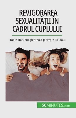 Revigorarea sexualit&#259;&#539;ii n cadrul cuplului 1