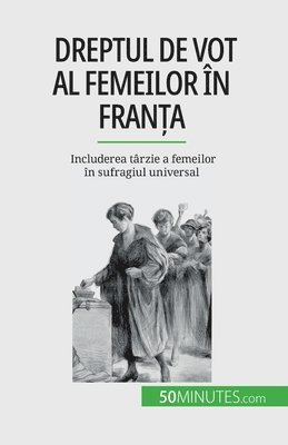 bokomslag Dreptul de vot al femeilor în Fran?a