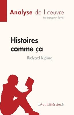 Benjamin Taylor - Histoires comme ça de Rudyard Kipling (Analyse de l'oeuvre), Häftad
