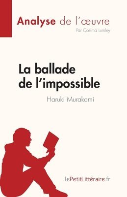 La ballade de l'impossible de Haruki Murakami (Analyse de l'oeuvre) 1