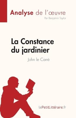 Benjamin Taylor - Constance du jardinier de John le Carré (Analyse de l'oeuvre), Häftad