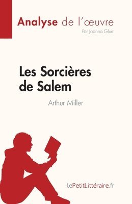 bokomslag Les Sorcires de Salem de Arthur Miller (Analyse de l'oeuvre)