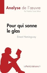 bokomslag Pour qui sonne le glas de Ernest Hemingway (Analyse de l'oeuvre)