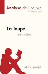 bokomslag Taupe de John le Carré (Analyse de l'oeuvre)
